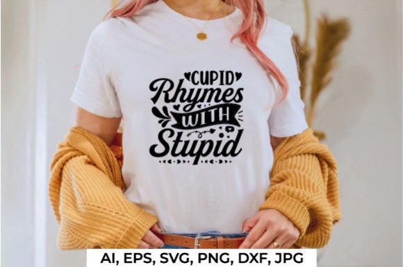 Cupid Rhymes with Stupid SVG Cut Files Review