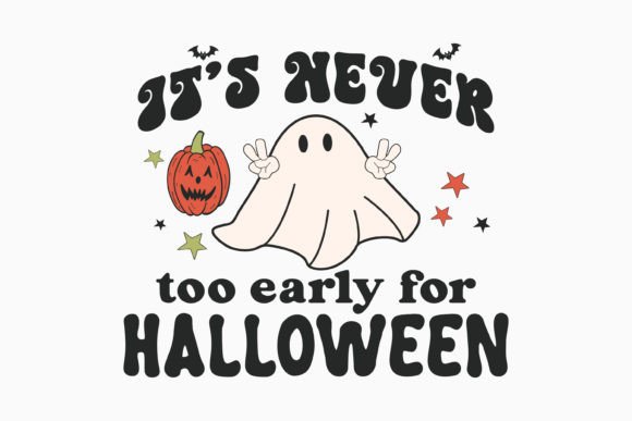 Halloween It s Never Too Early Retro Svg Review