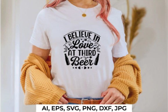 I Believe in Love at Third Beer