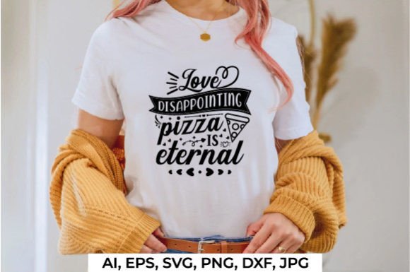 Love Disappointing Pizza is Eternal