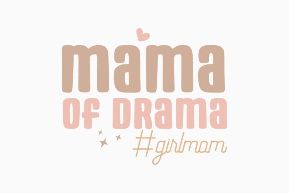 Mama of Drama Mom Retro Svg Girl Mom Review