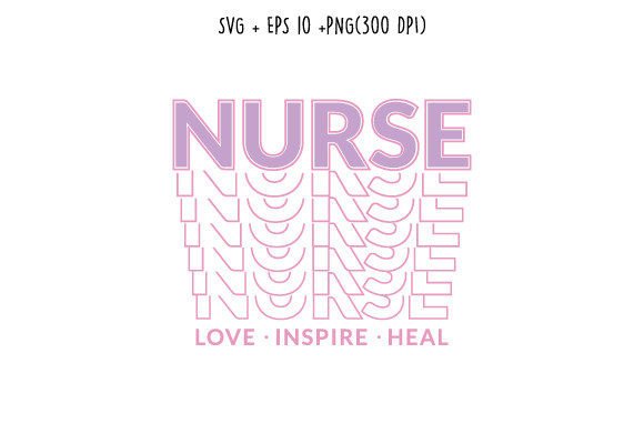 Nurse Love Inspire Heal SVG Design Review