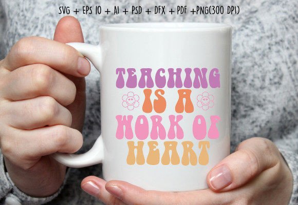 Teaching is a Work of Heart SVG Review